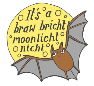 Braw bat pin badge (glow in the dark)