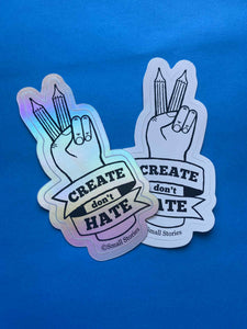 Create don't Hate sticker pair