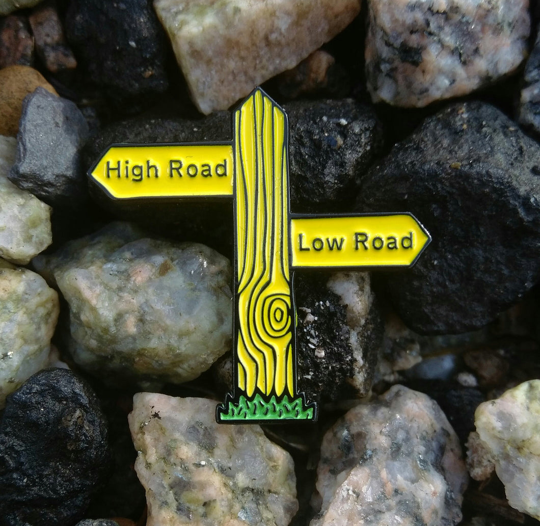 Pin - High Road / Low Road